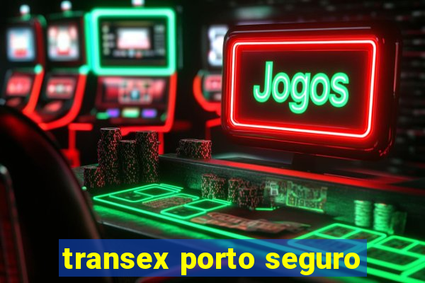 transex porto seguro